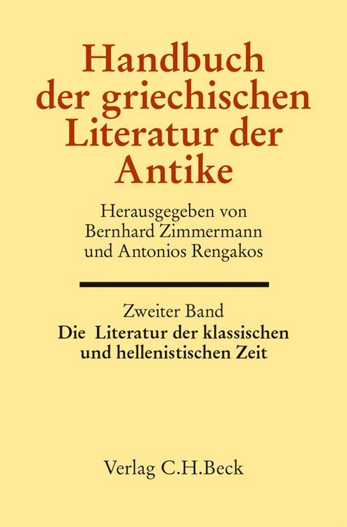 Produktbild: Handbuch der griechischen Literatur der Antike Bd. 2: Die Literatur der klassischen und hellenistischen Zeit