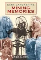Produktbild: Nadin, J: East Lancashire Mining Memories