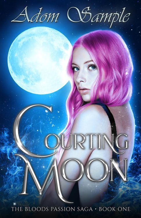 Produktbild: Courting Moon (The Blood's Passion Saga, #1)