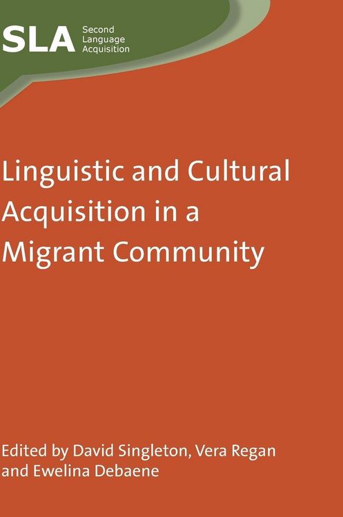 Produktbild: Linguistic and Cultural Acquisition in a Migrant Community