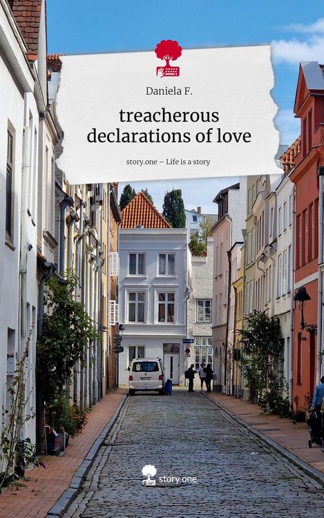 Produktbild: Treacherous declarations of love. Life is a Story - story.one