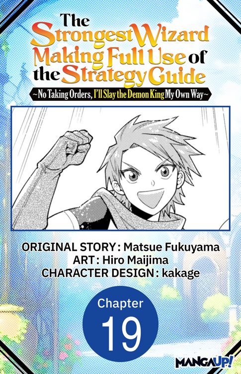 Produktbild: The Strongest Wizard Making Full Use of the Strategy Guide -No Taking Orders, I'll Slay the Demon King My Own Way- #019