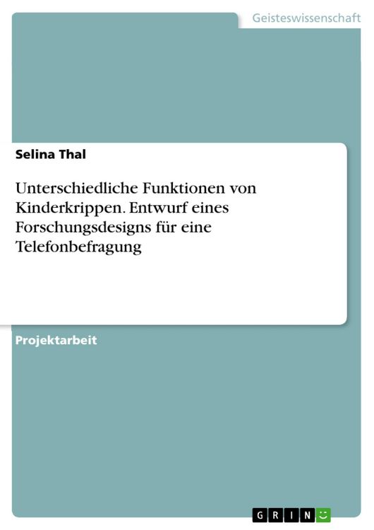 Produktbild: Unterschiedliche Funktionen von Kinderkrippen. Entwurf eines Forschungsdesigns f&uuml;r eine Telefonbefragung