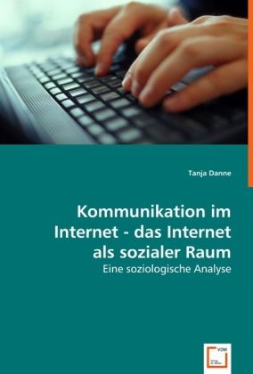 Produktbild: Danne, T: Kommunikation im Internet - das Internet als sozia