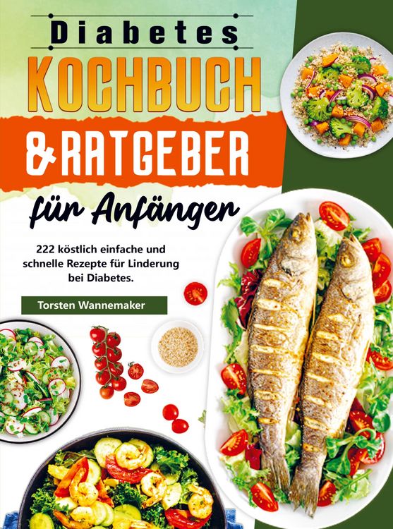 Produktbild: Diabetes Kochbuch & Ratgeber f&uuml;r Anf&auml;nger