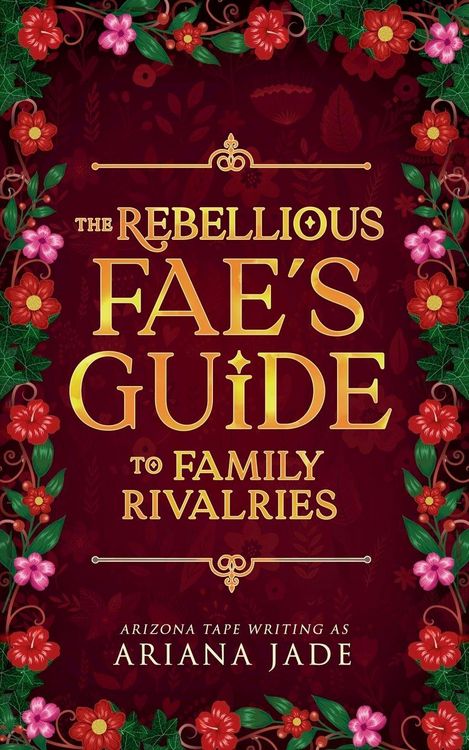 Produktbild: The Rebellious Fae's Guide To Family Rivalries
