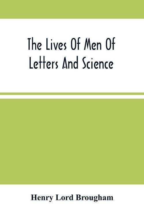 Produktbild: The Lives Of Men Of Letters And Science; Who Flourished In The Time Of George Iii (Second Series)