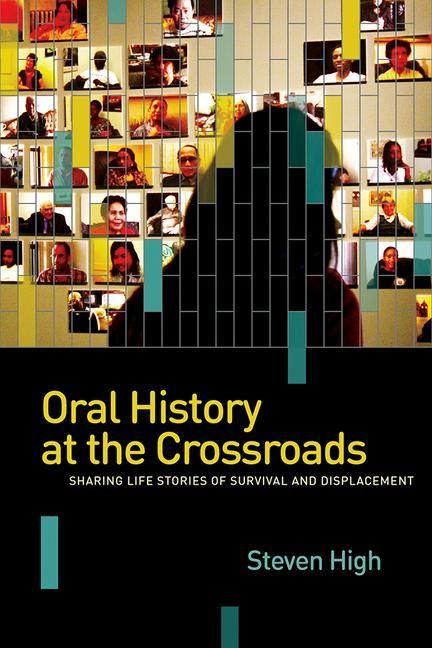 Produktbild: High, S: Oral History at the Crossroads