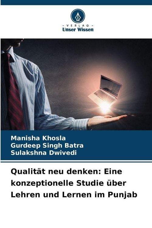 Produktbild: Qualit&auml;t neu denken: Eine konzeptionelle Studie &uuml;ber Lehren und Lernen im Punjab