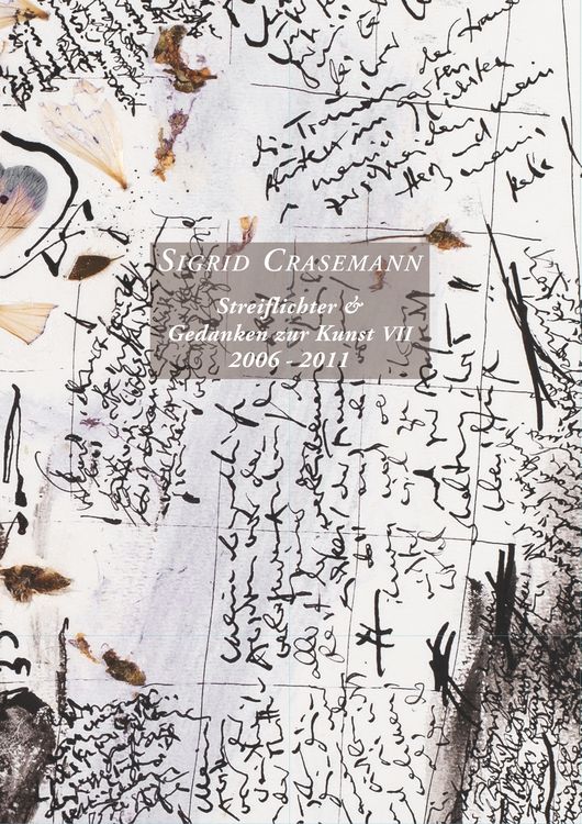 Produktbild: Streiflichter & Gedanken zur Kunst VII 2006-2011