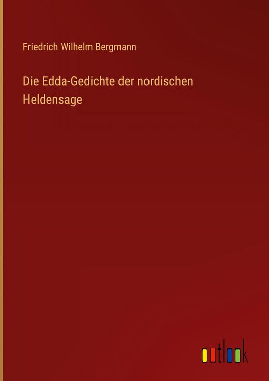 Produktbild: Die Edda-Gedichte der nordischen Heldensage