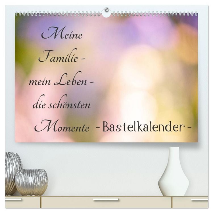 Produktbild: Meine Familie - mein Leben - die sch&ouml;nsten Momente - Bastelkalender (hochwertiger Premium Wandkalender 2026 DIN A2 quer), Kunstdruck in Hochglanz