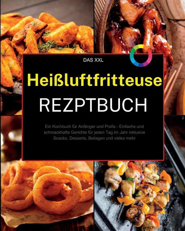 Produktbild: Das XXL Hei&szlig;luftfritteuse Rezeptbuch