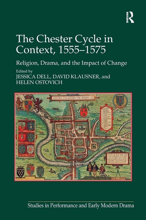 Produktbild: The Chester Cycle in Context, 1555-1575