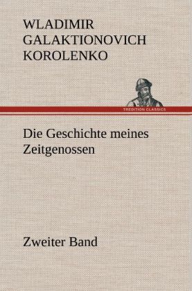 Produktbild: Die Geschichte meines Zeitgenossen - Zweiter Band