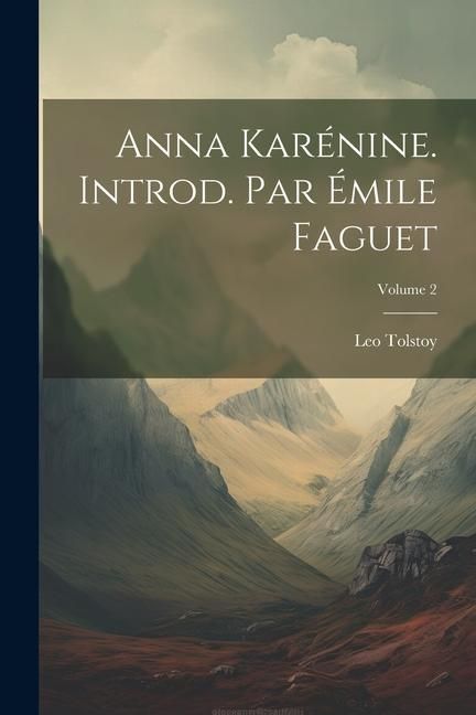 Produktbild: Anna Kar&eacute;nine. Introd. par &Eacute;mile Faguet; Volume 2