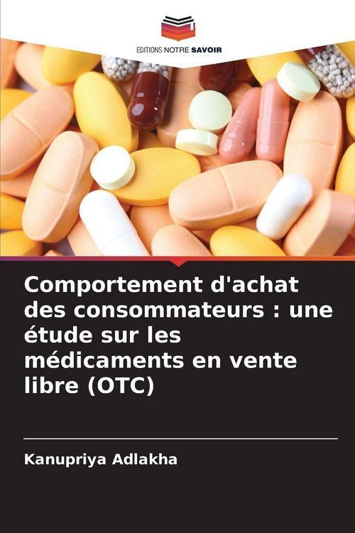 Produktbild: Comportement d'achat des consommateurs : une &eacute;tude sur les m&eacute;dicaments en vente libre (OTC)
