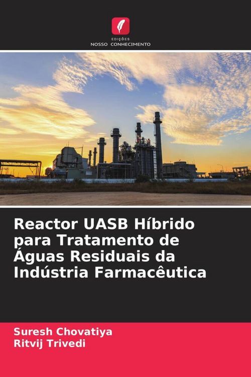 Produktbild: Reactor UASB H&iacute;brido para Tratamento de &Aacute;guas Residuais da Ind&uacute;stria Farmac&ecirc;utica