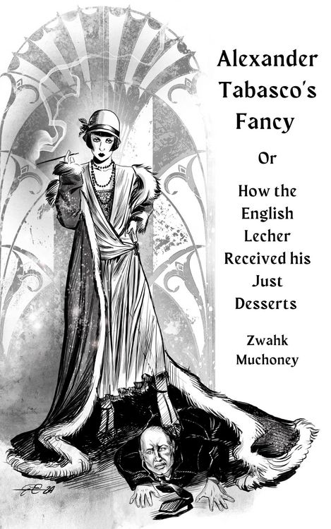 Produktbild: Alexander Tabasco's Fancy or How the English Lecher Received his Just Desserts