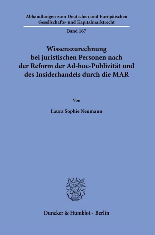 Produktbild: Wissenszurechnung bei juristischen Personen nach der Reform der Ad-hoc-Publizit&auml;t und des Insiderhandels durch die MAR.
