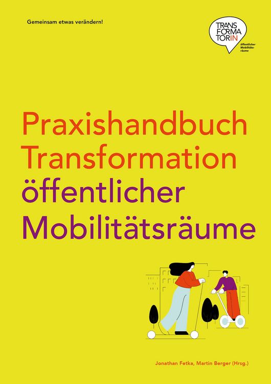 Produktbild: Praxishandbuch Transformation &ouml;ffentlicher Mobilit&auml;tsr&auml;ume