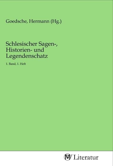 Produktbild: Schlesischer Sagen-, Historien- und Legendenschatz