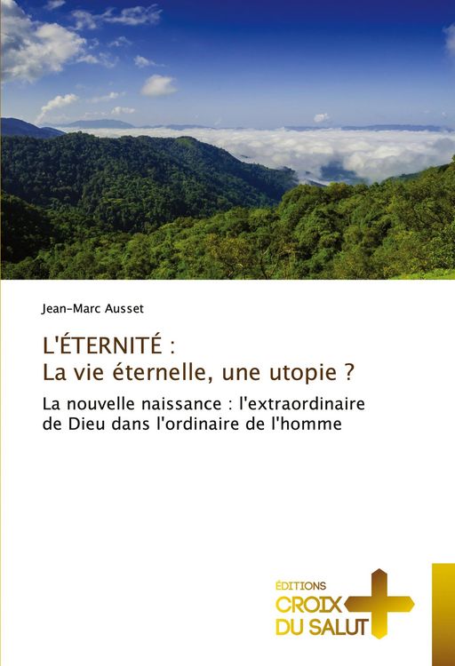 Produktbild: L'&Eacute;TERNIT&Eacute; : La vie &eacute;ternelle, une utopie ?
