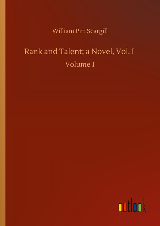 Produktbild: Rank and Talent; a Novel, Vol. I