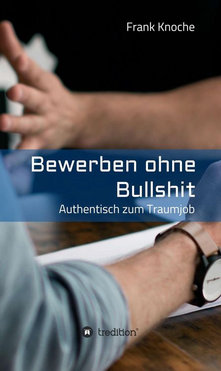 Produktbild: Bewerben ohne Bullshit