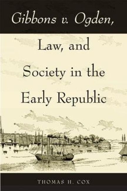 Produktbild: Gibbons v. Ogden, Law, and Society in the Early Republic