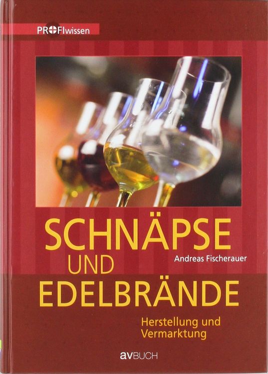 Produktbild: Schn&auml;pse und Edelbr&auml;nde