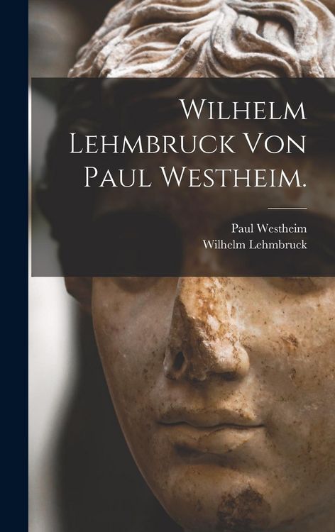 Produktbild: Wilhelm Lehmbruck von Paul Westheim.