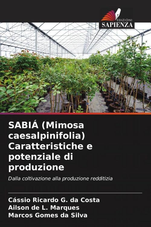 Produktbild: SABI&Aacute; (Mimosa caesalpinifolia) Caratteristiche e potenziale di produzione
