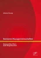 Produktbild: Senioren-Hausgemeinschaften: Genussvolles Altern dank Biografiearbeit
