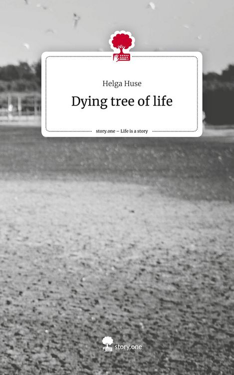 Produktbild: Dying tree of life. Life is a Story - story.one