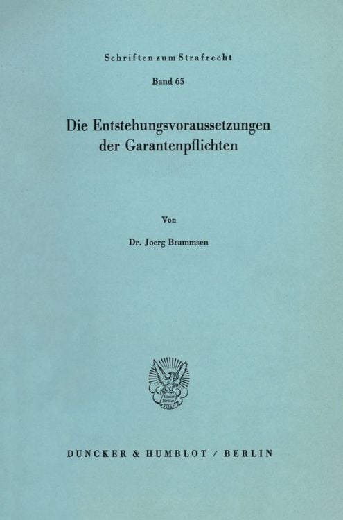 Produktbild: Die Entstehungsvoraussetzungen der Garantenpflichten.