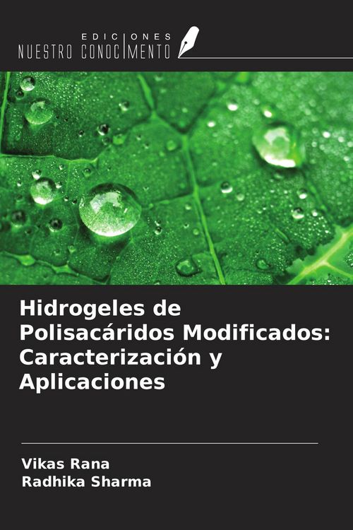 Produktbild: Hidrogeles de Polisac&aacute;ridos Modificados: Caracterizaci&oacute;n y Aplicaciones