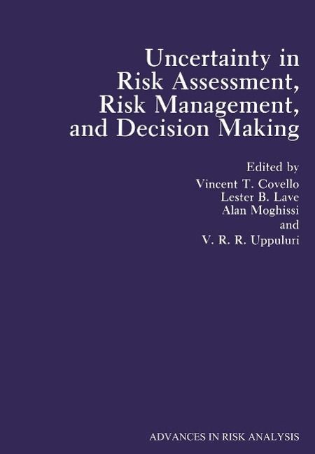 Produktbild: Uncertainty in Risk Assessment, Risk Management, and Decision Making