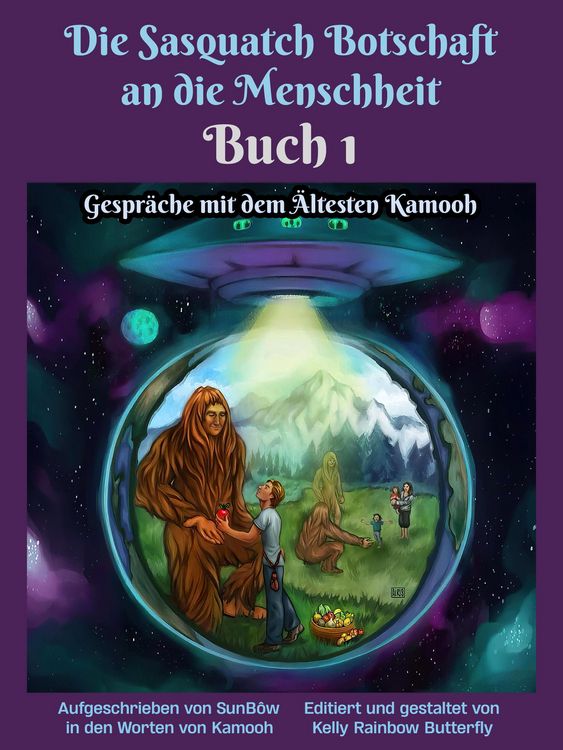 Bild vom Artikel Die Sasquatch Botschaft an dieMenschheit - Buch1 vom Autor Sunbôw Truebrother