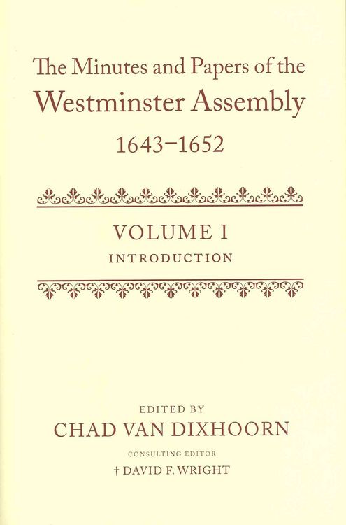 Produktbild: The Minutes and Papers of the Westminster Assembly, 1643-1653 (5 Volume Set)