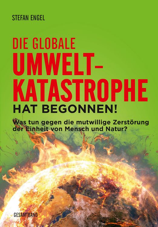 Produktbild: Die globale Umweltkatastrophe hat begonnen!