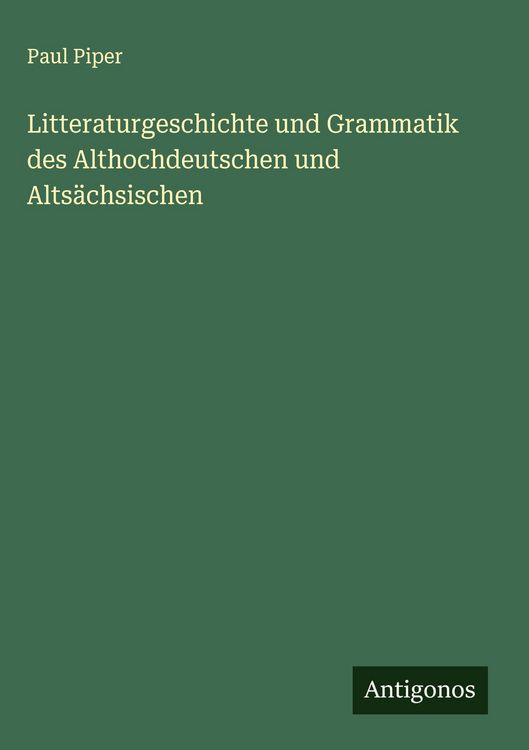 Produktbild: Litteraturgeschichte und Grammatik des Althochdeutschen und Alts&auml;chsischen