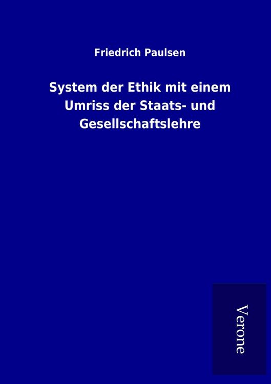 Produktbild: System der Ethik mit einem Umriss der Staats- und Gesellschaftslehre