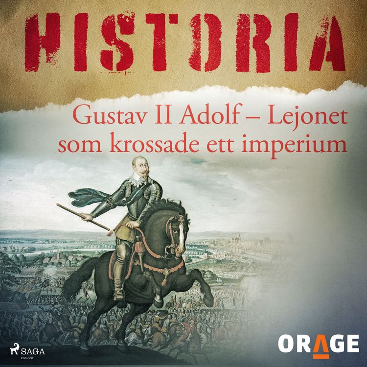Produktbild: Gustav II Adolf &ndash; Lejonet som krossade ett imperium