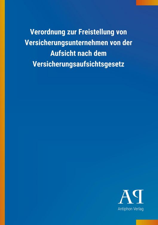 Produktbild: Verordnung zur Freistellung von Versicherungsunternehmen von