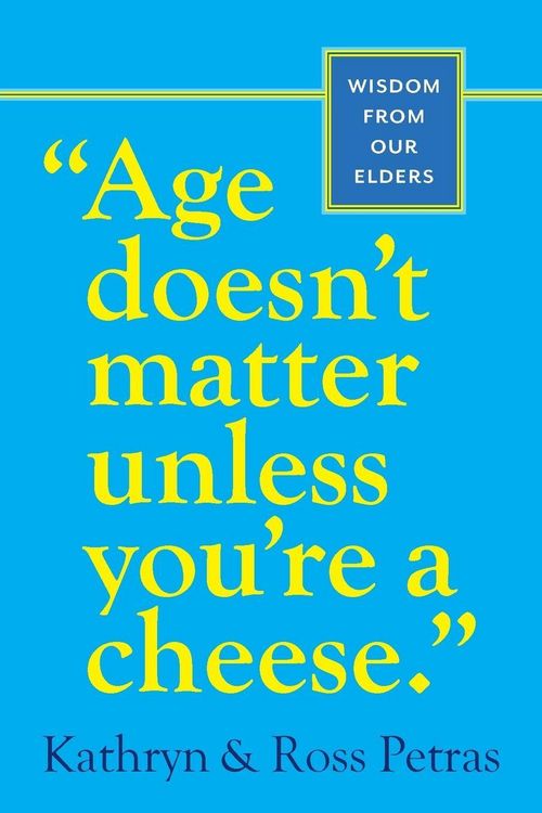 Produktbild: Age Doesn't Matter Unless You're a Cheese