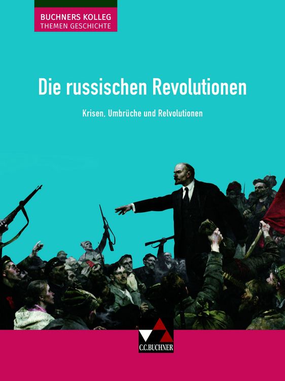 Produktbild: Buchners Kolleg. Themen Geschichte / Die russischen Revolutionen
