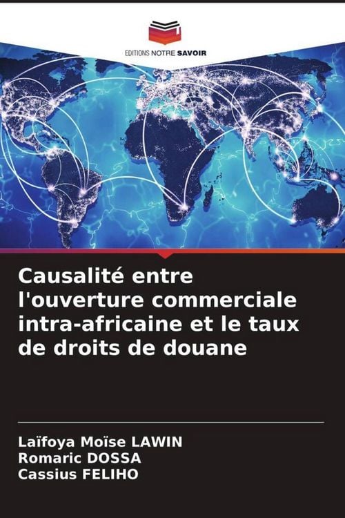 Produktbild: Causalit&eacute; entre l'ouverture commerciale intra-africaine et le taux de droits de douane