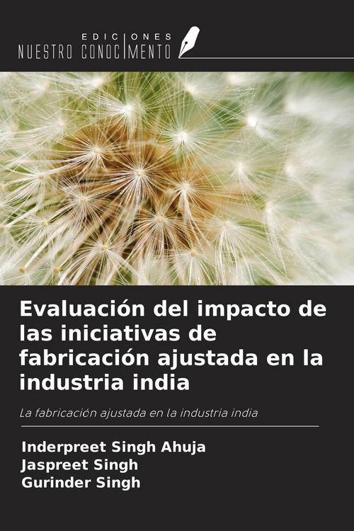 Produktbild: Evaluaci&oacute;n del impacto de las iniciativas de fabricaci&oacute;n ajustada en la industria india