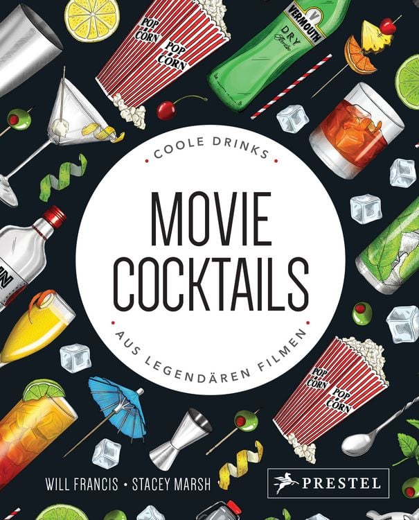 Produktbild: Movie Cocktails: Coole Drinks aus legend&auml;ren Filmen